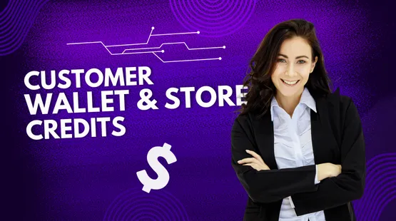 Customer Wallet & Store Credit